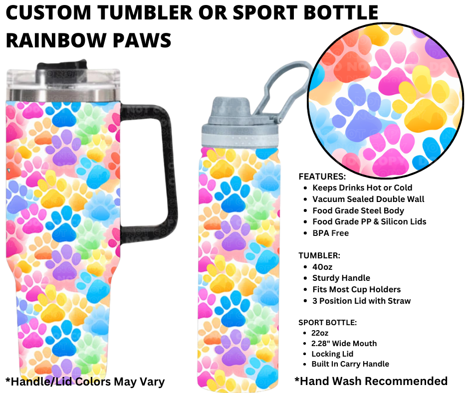 Preorder! Closes 1/1. ETA March. Rainbow Paws Custom Tumbler or Sport Bottle